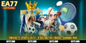 9Wickets Sports EA77 - A Distinctive Cricket Gaming Hub