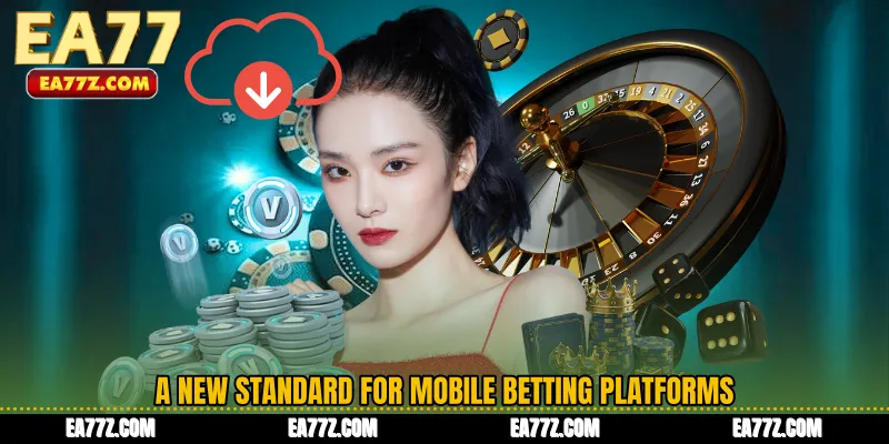 A New Standard for Mobile Betting Platforms