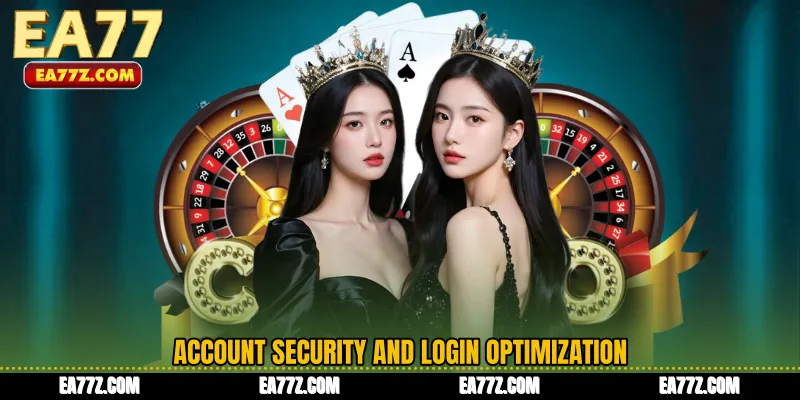 Account Security and Login Optimization