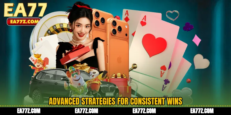Advanced Strategies for Consistent Wins