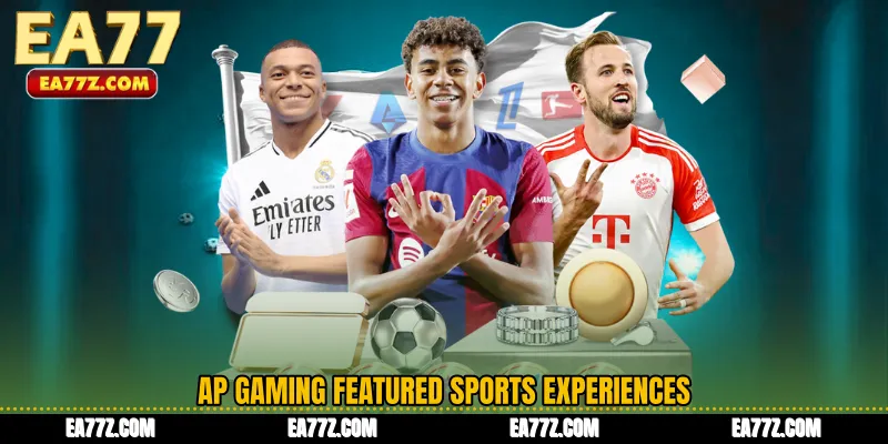 AP Gaming Featured Sports Experiences