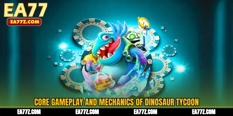 Core Gameplay and Mechanics of Dinosaur Tycoon