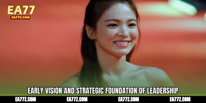 Early Vision and Strategic Foundation of Leadership