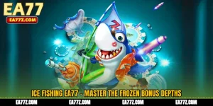 Ice Fishing EA77 - Master the Frozen Bonus Depths