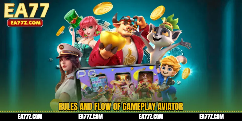 Rules and Flow of Gameplay Aviator