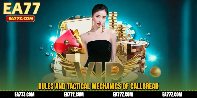 Rules and Tactical Mechanics of Callbreak