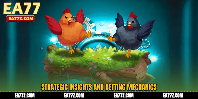 Strategic Insights and Betting Mechanics