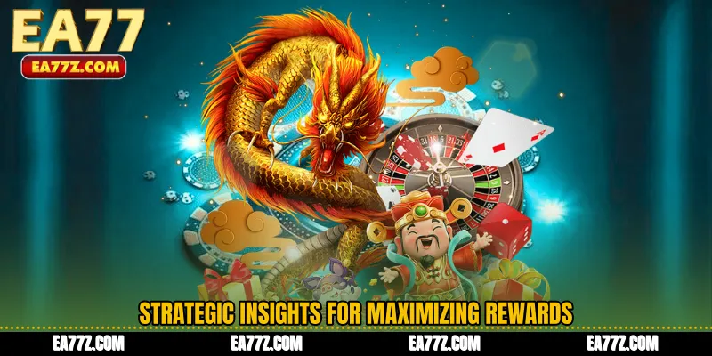 Strategic Insights for Maximizing Rewards