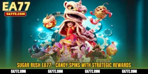 Sugar Rush EA77 - Candy Spins with Strategic Rewards